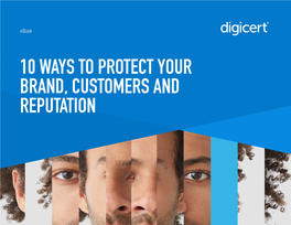 10 Ways to Protect Your Brand, Customers and Reputation