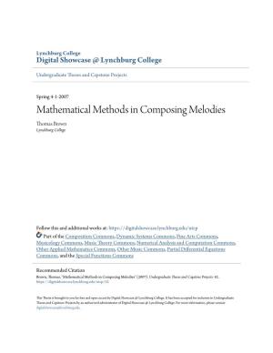 Mathematical Methods in Composing Melodies Thomas Brown Lynchburg College