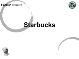 Starbucks BLM&P Research BLMP Research