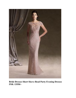 Bride Dresses Short Sleeve Bead Party Evening Dresses INR: 13550
