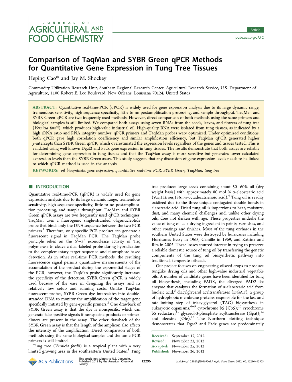 Comparison of Taqman and SYBR Green Qpcr Methods for Quantitative Gene Expression in Tung Tree Tissues Heping Cao* and Jay M