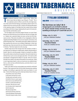 August 2019 SIVAN-TAMUZ/TAMUZ-AV 5779 VOLUME CVII | ISSUE 356 RABBI’S M E S S a G E His Profound Statement Strikes a Jewish Chord