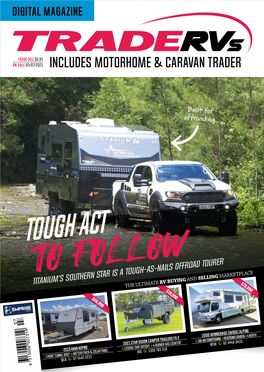 TOUGH ACT to FOLLOW Titanium’S Southern Star Is a Tough-As-Nails Offroad Tourer $79,990 the ULTIMATE RV BUYING and SELLING MARKETPLACE $19,990