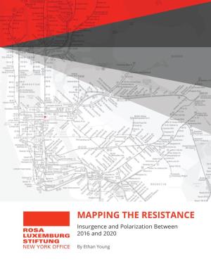 MAPPING the RESISTANCE Insurgence and Polarization Between 2016 and 2020