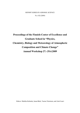 Physics, Chemistry, Biology and Meteorology of Atmospheric Composition and Climate Change” Annual Workshop 27.–29.4.2009