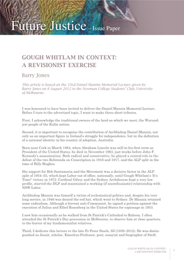 GOUGH WHITLAM in CONTEXT: a REVISIONIST EXERCISE Barry Jones