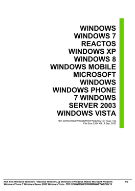 Windows Windows 7 Reactos Windows Xp Windows 8 Windows Mobile Microsoft Windows Windows Phone 7 Windows Server 2003 Windows Vista