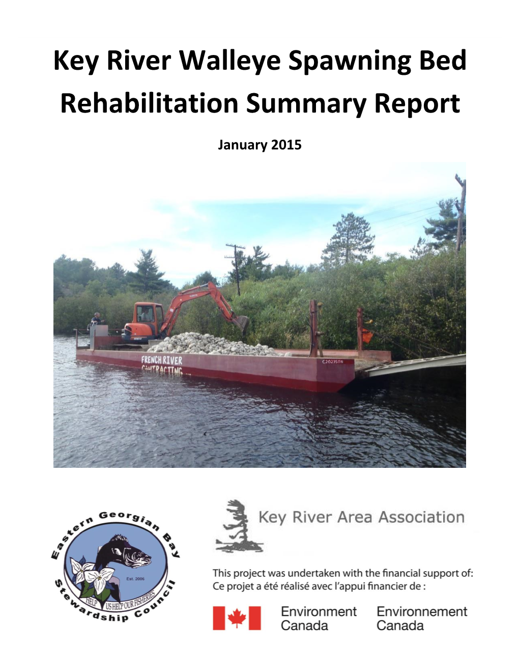 Key River Walleye Spawning Bed Rehabilitation Summary Report