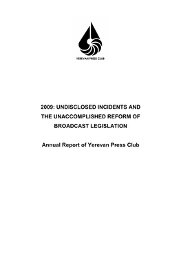 2009: Undisclosed Incidents and the Unaccomplished Reform of Broadcast Legislation