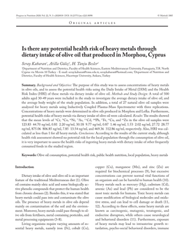 Is There Any Potential Health Risk of Heavy Metals Through Dietary Intake of Olive Oil That Produced in Morphou, Cyprus Seray Kabaran1, Atilla Güleç2, H