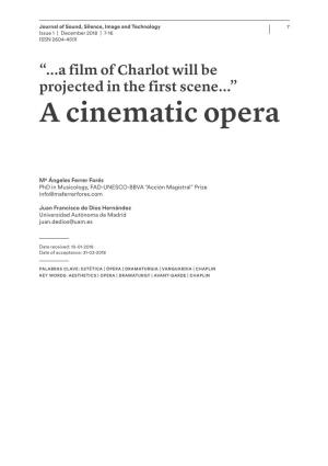A Cinematic Opera