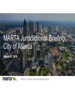 MARTA Jurisdictional Briefing City of Atlanta