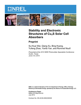 Stability and Electronic Structures of Cuxs Solar Cell Absorbers Preprint Su-Huai Wei, Qiang Xu, Bing Huang, Yufeng Zhao, Yanfa Yan, and Rommel Noufi