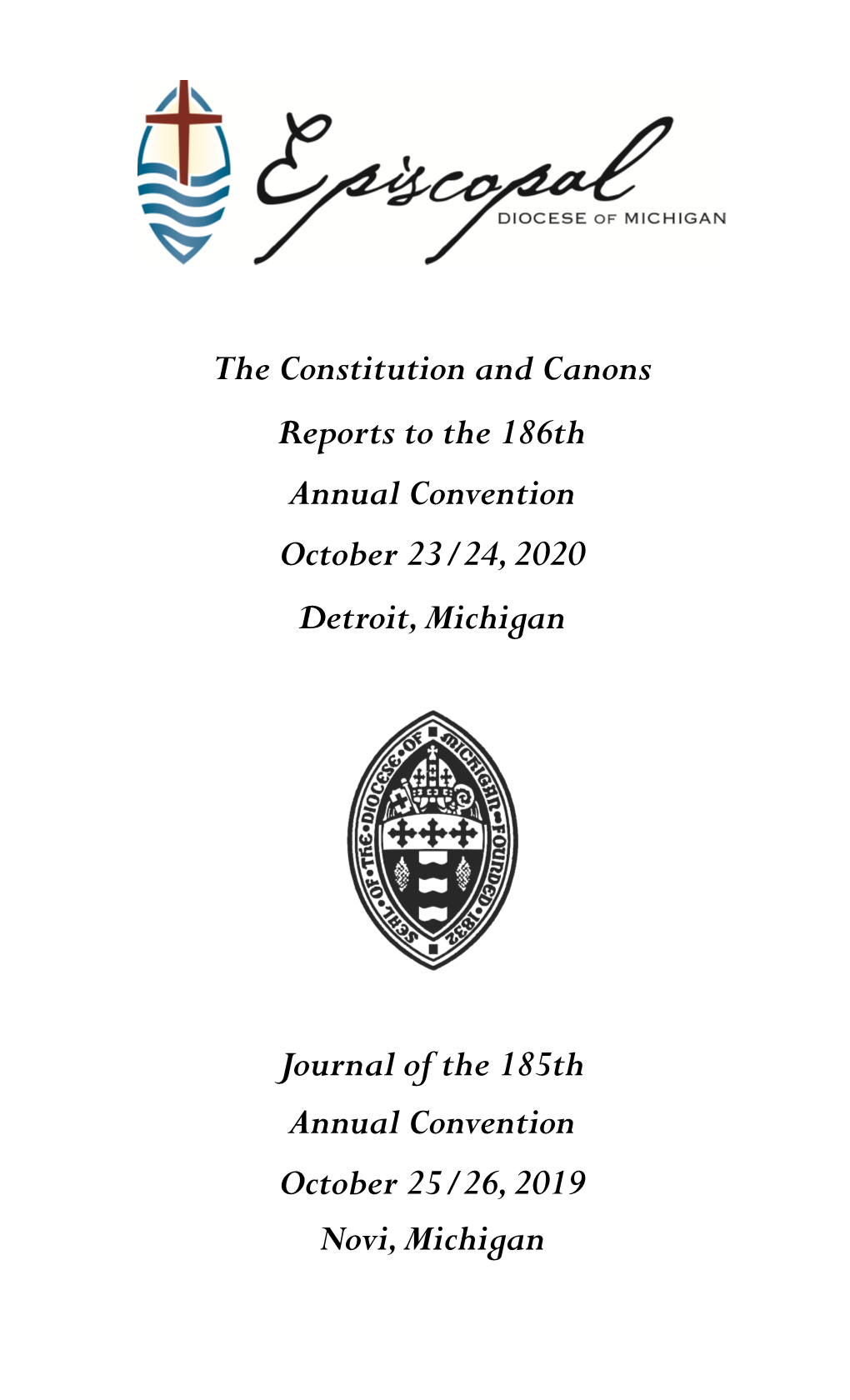 The Constitution and Canons Reports to the 186Th Annual Convention October 23/24, 2020 Detroit, Michigan