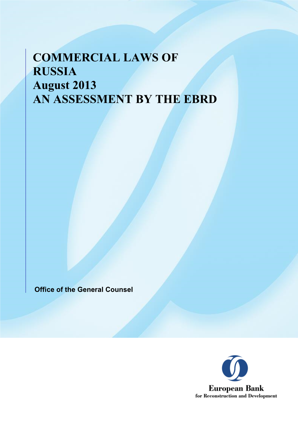 RUSSIA August 2013 an ASSESSMENT by the EBRD