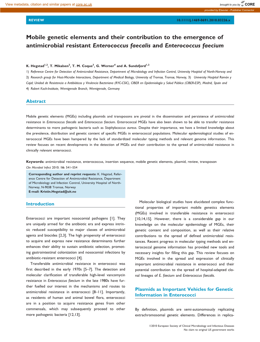 Mobile Genetic Elements and Their Contribution to the Emergence of Antimicrobial Resistant Enterococcus Faecalis and Enterococcus Faecium