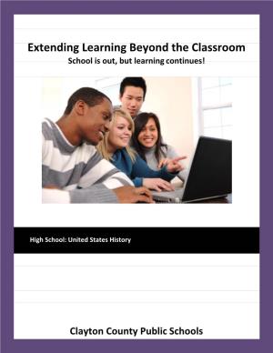 Extending Learning Beyond the Classroom School Is Out, but Learning Continues!