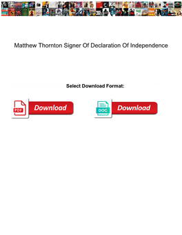 Matthew Thornton Signer of Declaration of Independence