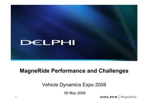 Magneride Performance and Challenges