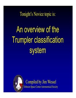 Overview of Trumpler Classification System