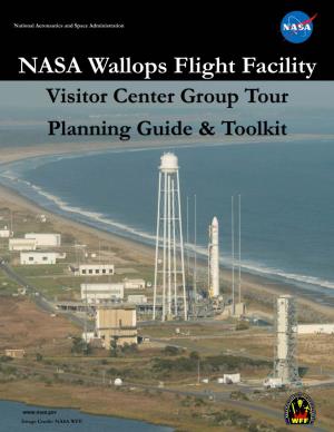 NASA Wallops Flight Facility Visitor Center Group Tour Planning Guide & Toolkit