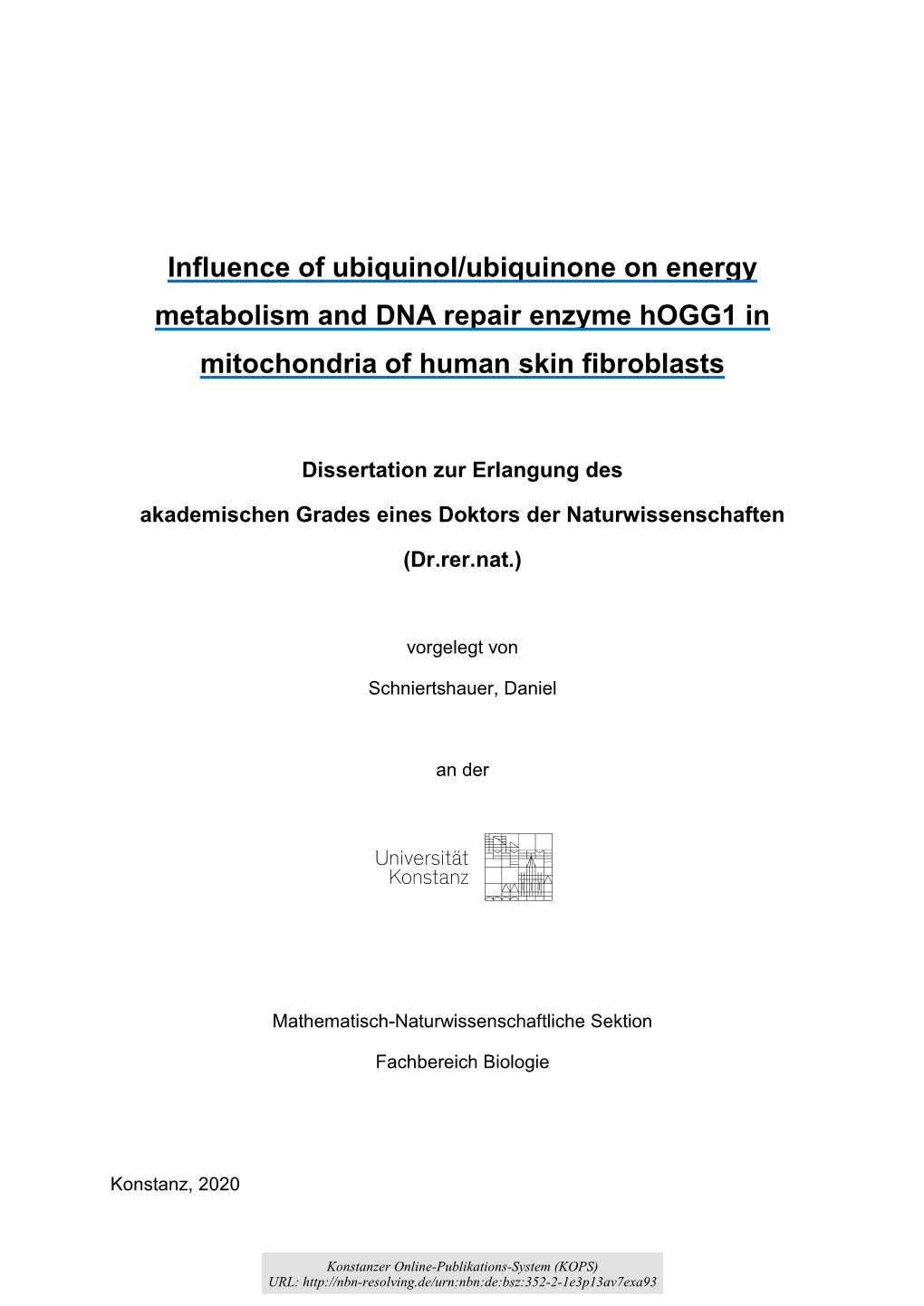 Influence of Ubiquinol/Ubiquinone on Energy Metabolism and DNA Repair Enzyme Hogg1 in Mitochondria of Human Skin Fibroblasts