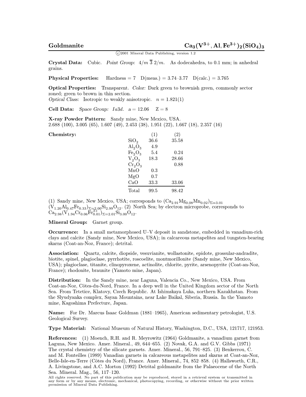 Goldmanite Ca3(V ; Al; Fe )2(Sio4)3 C 2001 Mineral Data Publishing, Version 1.2 ° Crystal Data: Cubic