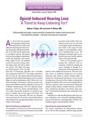 Opioid-Induced Hearing Loss a Trend to Keep Listening For?