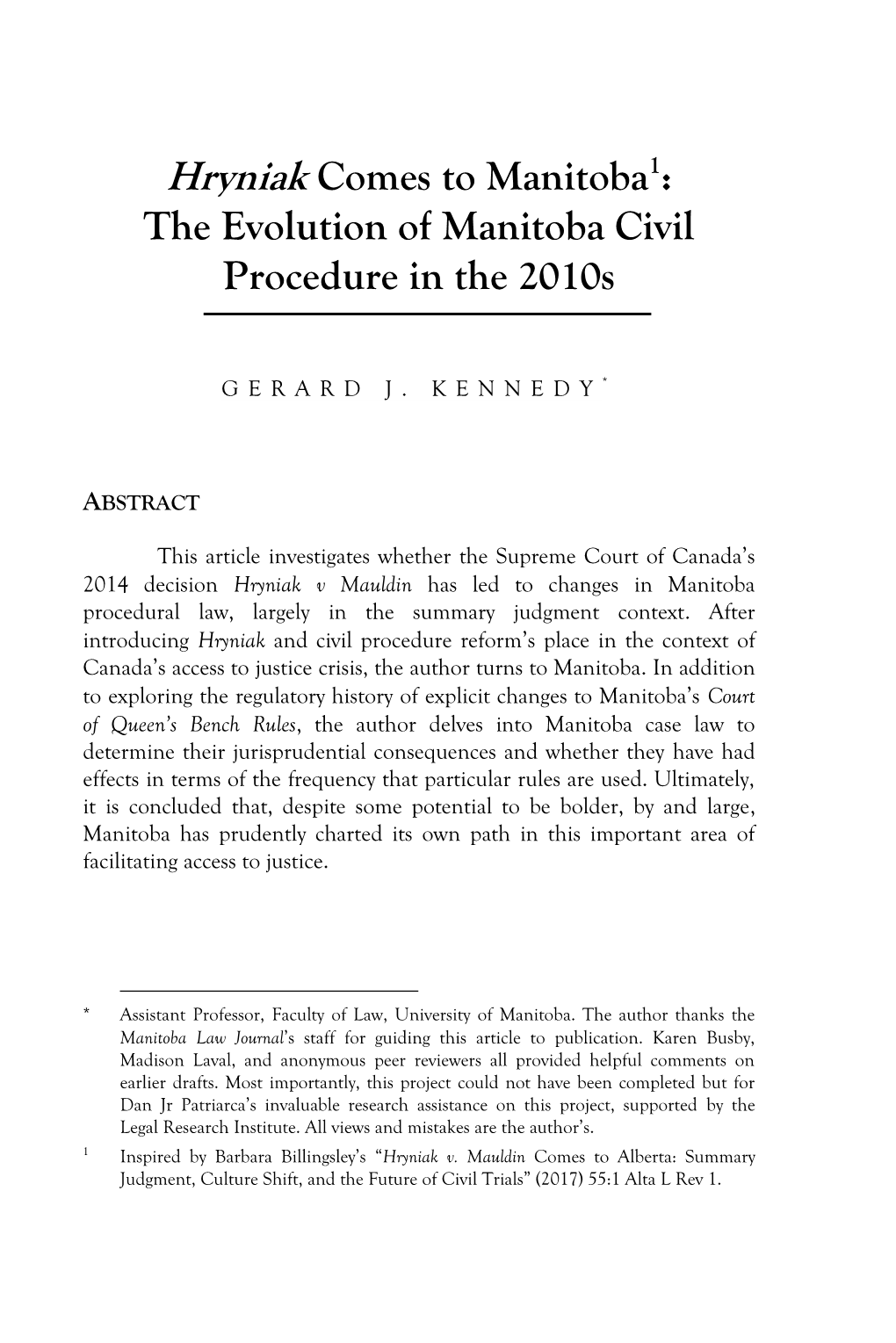 Hryniak Comes to Manitoba1: the Evolution of Manitoba Civil Procedure in the 2010S