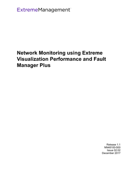 Network Monitoring Using Extreme Visualization Performance and Fault Manager Plus