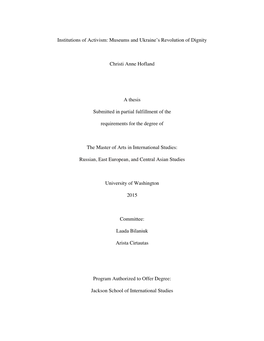 Museums and Ukraine's Revolution of Dignity Christi Anne Hofland a Thesis Submitted in Partial Fulfi