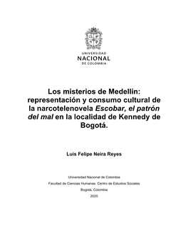 Los Misterios De Medellín: Representación Y Consumo Cultural De La Narcotelenovela Escobar, El Patrón Del Mal En La Localidad De Kennedy De Bogotá
