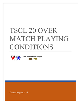 Tscl 20 Over Match Playing Conditions