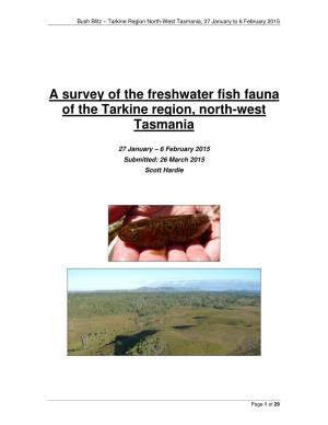 A Survey of the Freshwater Fish Fauna of the Tarkine Region, North-West Tasmania