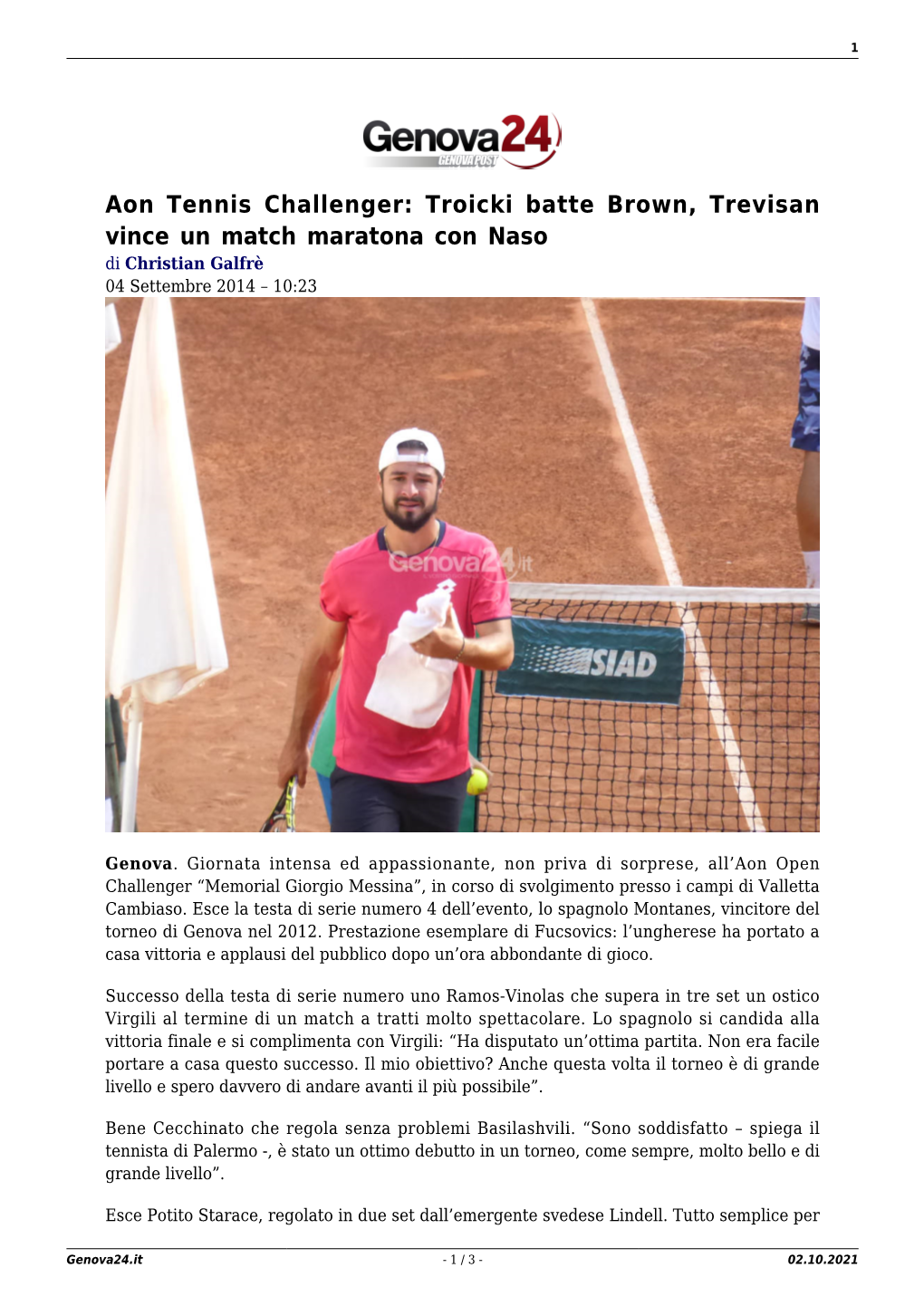 Aon Tennis Challenger: Troicki Batte Brown, Trevisan Vince Un Match Maratona Con Naso Di Christian Galfrè 04 Settembre 2014 – 10:23