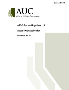 Decision 2012-310 ATCO Gas and Pipelines Ltd. Application No