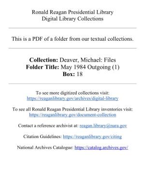 Deaver, Michael: Files Folder Title: May 1984 Outgoing (1) Box: 18
