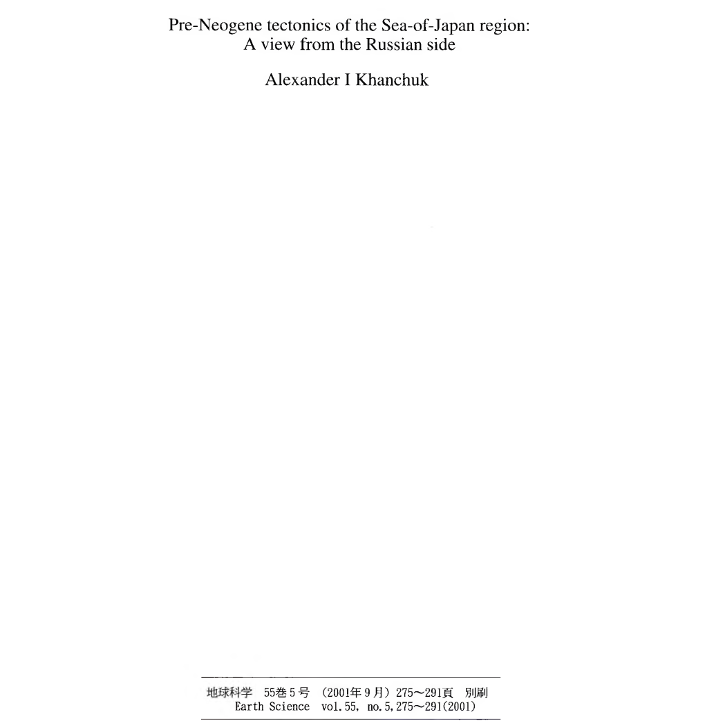 Pre-Neogene Tectonics of the Sea-Of-Japan Region: a View from the Russian Side Alexander I Khanchuk