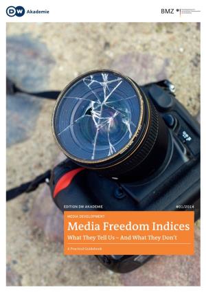 Media Freedom Indices What They Tell Us – and What They Don’T