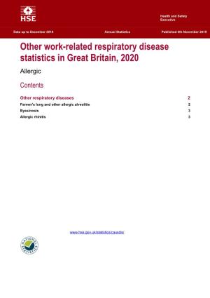 Other Work-Related Respiratory Disease Statistics in Great Britain, 2020 Allergic Alveolitis, Byssinosis and Allergic Rhinitis