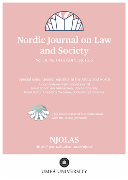 Gender Equality in the Arctic and North; Socio-Legal and Geopolitical Challenges Åsa Gunnarsson, Eva-Maria Svensson……………………………………………… 6