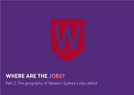 Where Are the Jobs? Part 2: the Geography of Western Sydney's Jobs Deficit