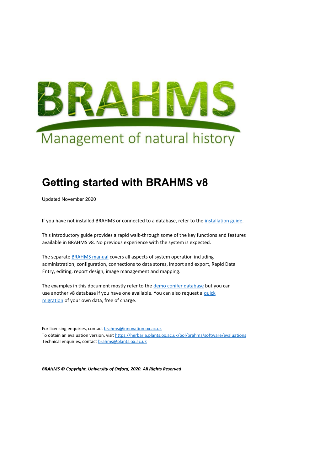 Getting Started with BRAHMS V8