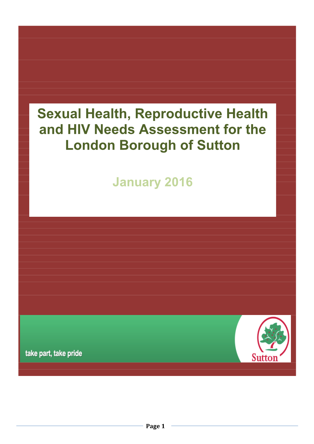 Sexual Health, Reproductive Health and HIV Needs Assessment for The