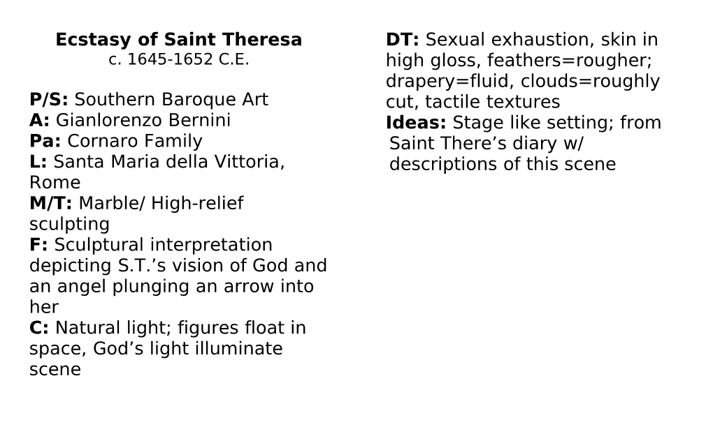 Ecstasy of Saint Theresa P/S: Southern Baroque Art A: Gianlorenzo Bernini Pa: Cornaro Family L: Santa Maria Della Vittoria, Rome