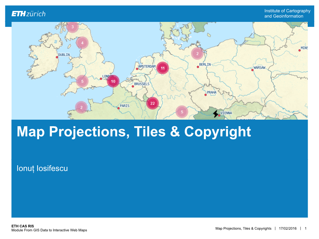 Map Projections, Tiles & Copyright