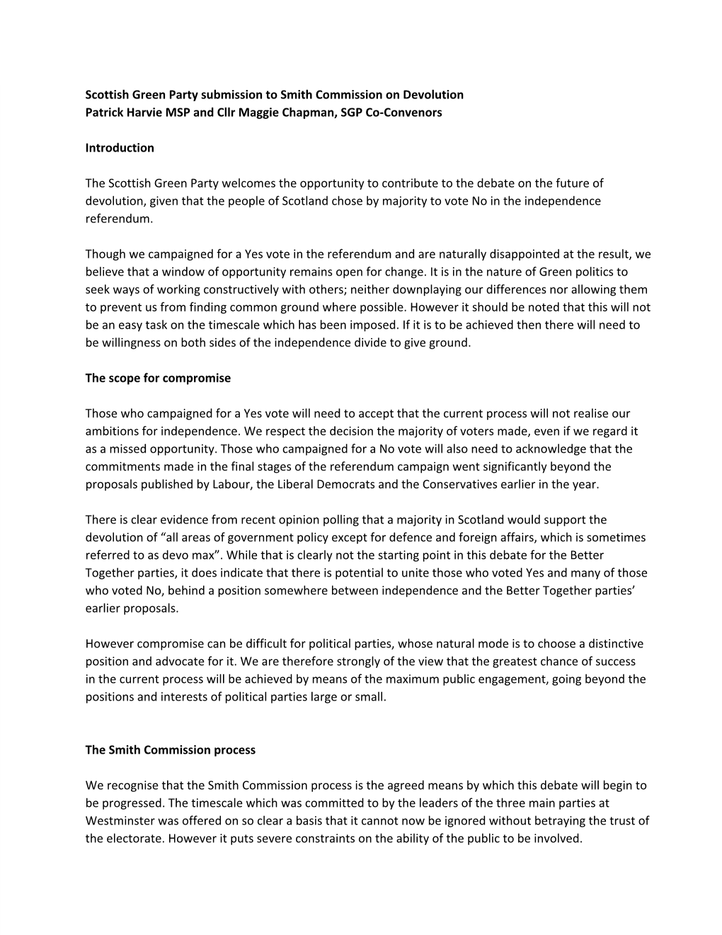 Scottish Green Party Submission to Smith Commission on Devolution Patrick Harvie MSP and Cllr Maggie Chapman, SGP Co-Convenors