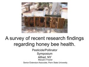 A Survey of Recent Research Findings Regarding Honey Bee Health
