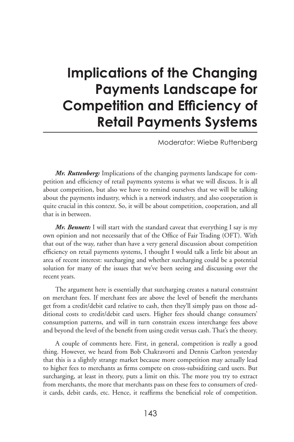 Implications of the Changing Payments Landscape for Competition and Efficiency of Retail Payments Systems