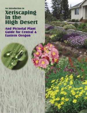 Xeriscaping in the High Desert and Pictorial Plant Guide for Central & Eastern Oregon Mayors of the Central Oregon Cities Organization